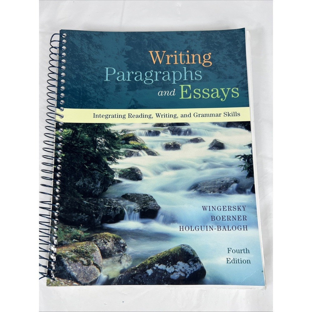 Wingersky Boerner Holguin Balogh Fourth Edition Writing Paragraphs‎ And Essays